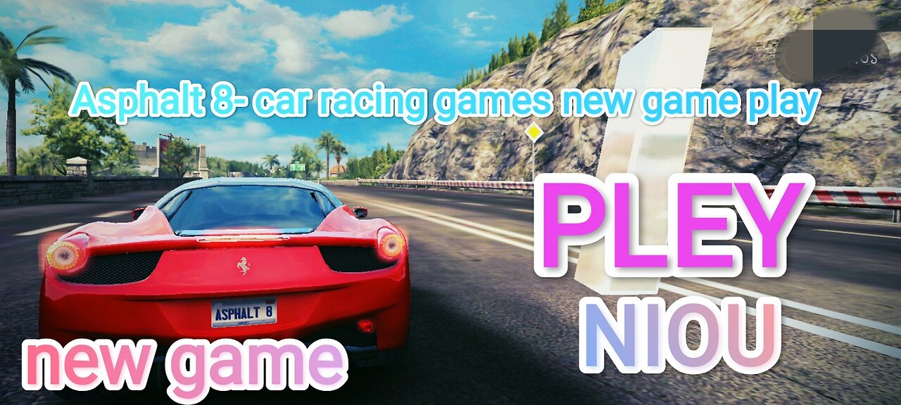 Asphalt 8- car racing games new game play