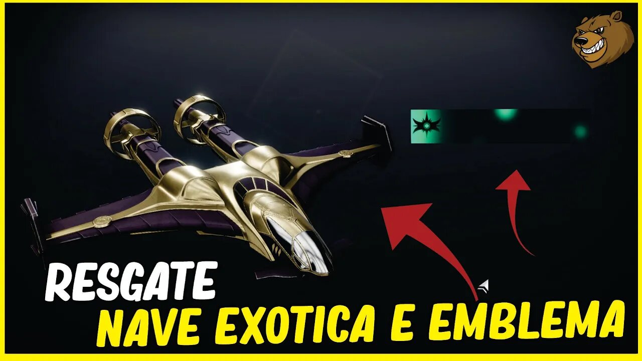 DESTINY 2 │ RESGATE NAVE EXÓTICA E EMBLEMA EXCLUSIVO