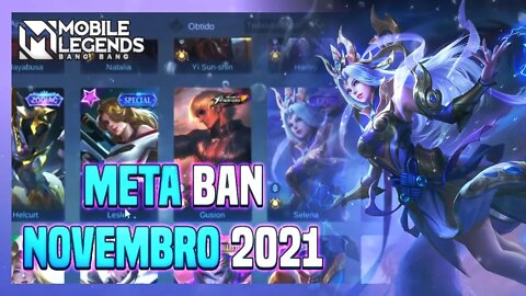 SAIBA QUAIS HERÓIS BANIR | META BAN NOVEMBRO 2021 | Mobile Legends