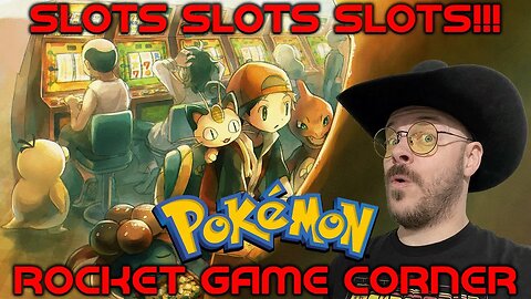 Pokemon: Rocket Game Corner - SLOTS SLOTS SLOTS!