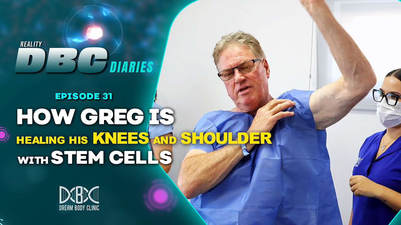 DBC Diaries Ep 31: How Greg is Healing his Knees and Shoulder with Stem Cells at Dream Body Clinic