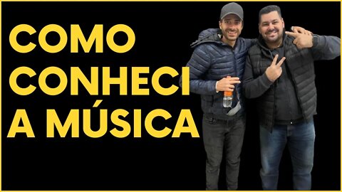 COMO NASCEU A MÚSICA NA MINHA VIDA