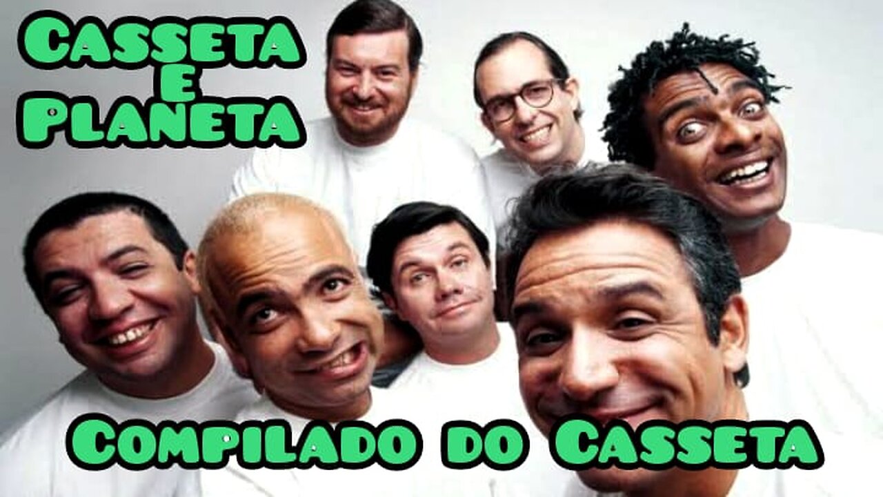 Casseta e Planeta; compilado do casseta 🐌