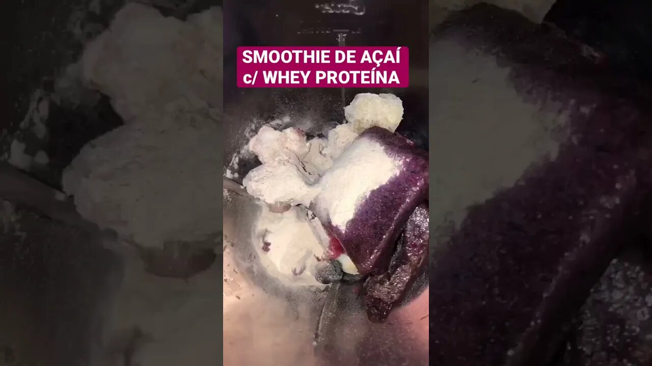 SMOOTHIE DE AÇAÍ COM WHEY PROTEIN- #shorts #health #smoothie