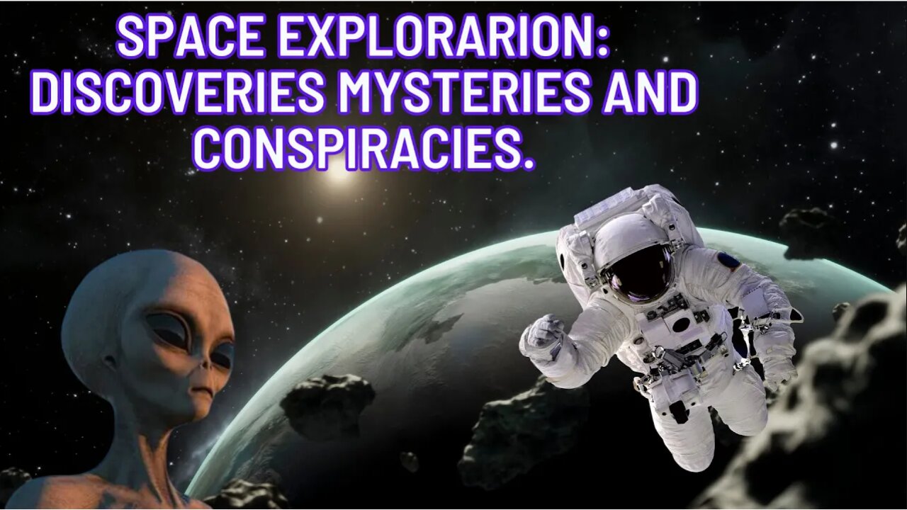 MYSTERIES AND CONSPIRACIES ABOUT SPACE