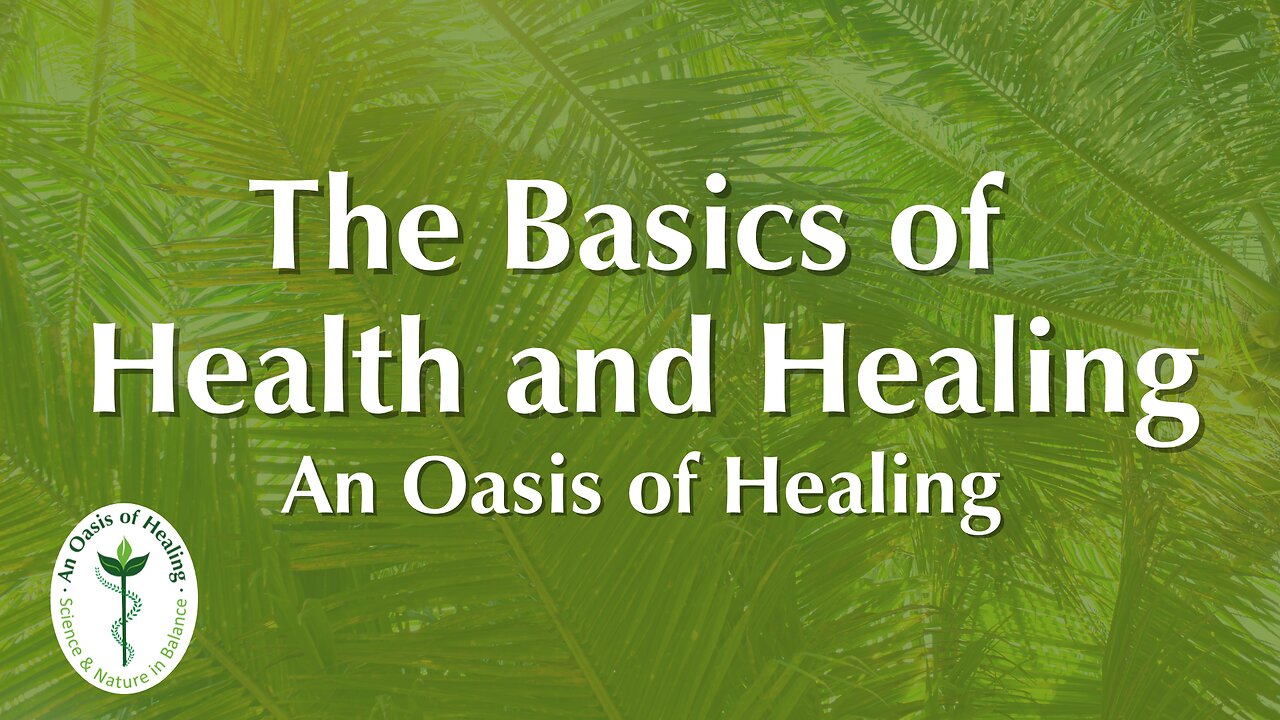 The Basics of Health and Healing