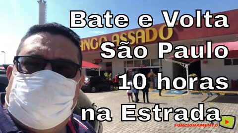 My life - Viagem para São Paulo Bate e Volta 10 horas na estrada