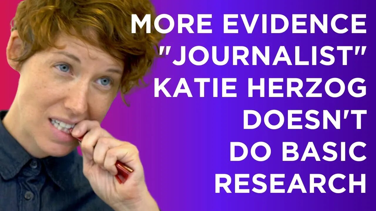 Evidence that coward "journalist" Katie Herzog doesn't do basic research, or understand calendars