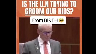 Australian Senator exposes WHO & UN child grooming agenda