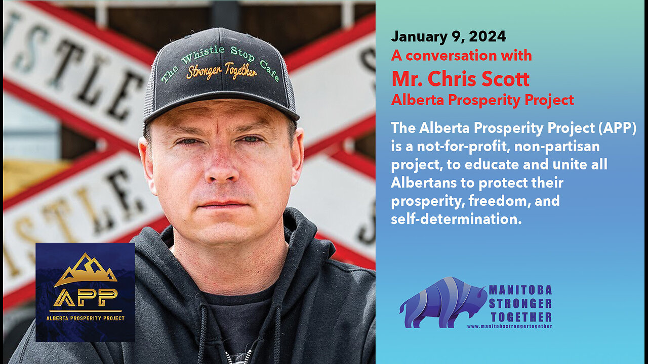 January 9 2024 MST Zoom Guest: Chris Scott, Alberta Prosperity Project