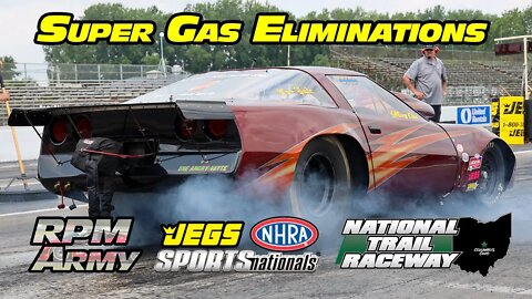 NHRA Super Gas Drag Racing ELIMINATIONS JEGS SPORTSNationals