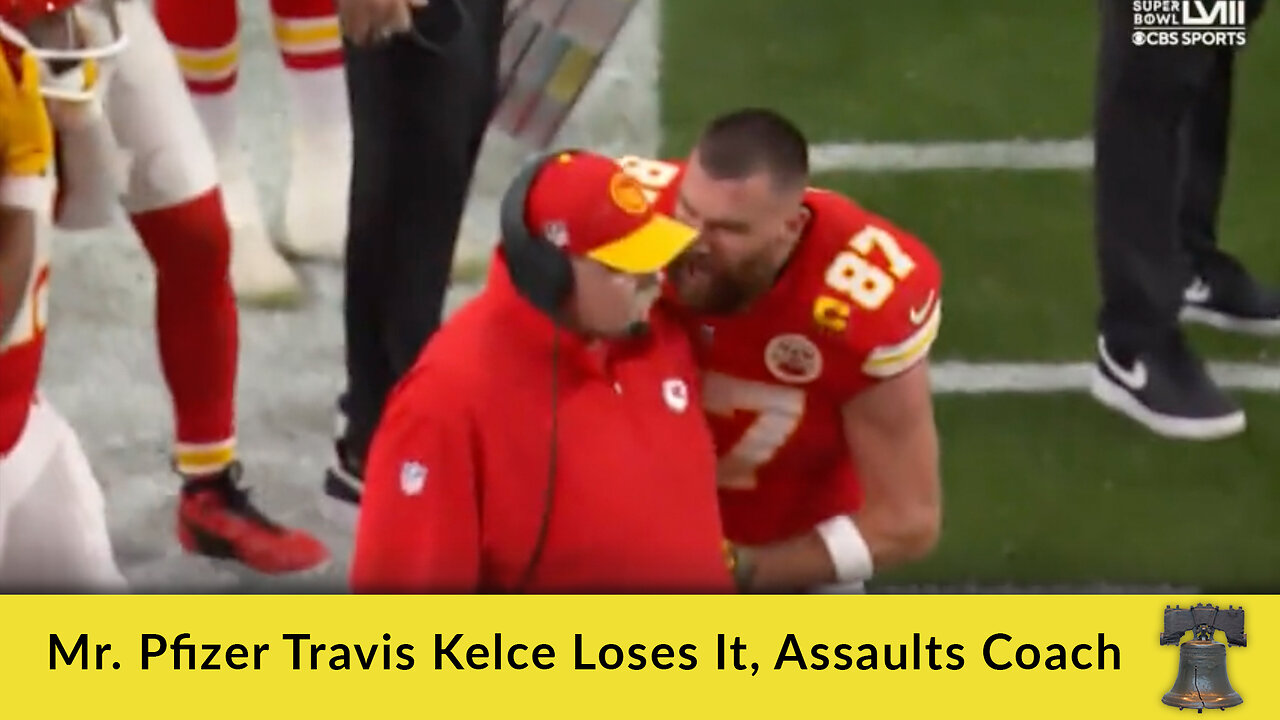 Mr. Pfizer Travis Kelce Loses It, Assaults Coach