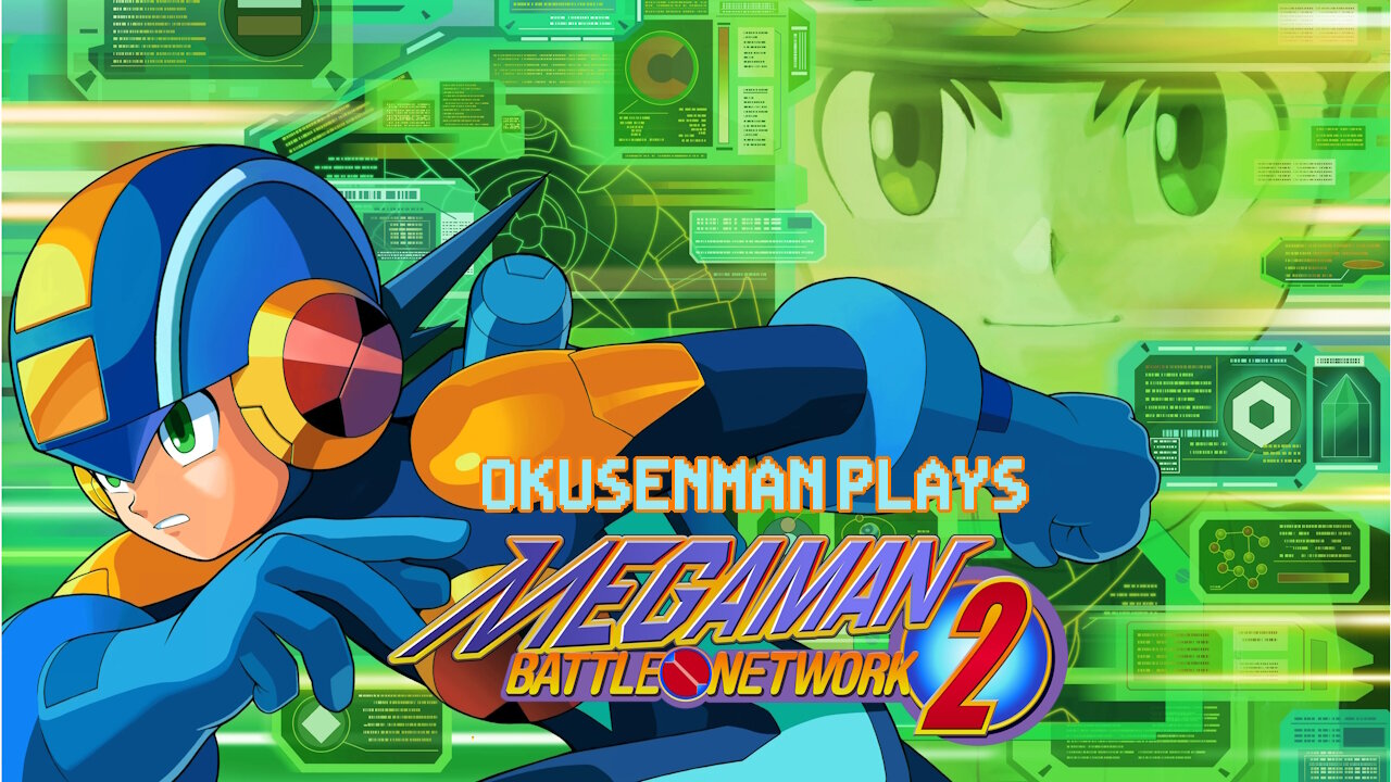 Okusenman Plays [Megaman Battle Network 2] Part Final: Gospel.