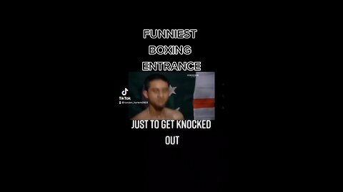 FUNNIEST ENTRANCE TO A BOXING FIGHT