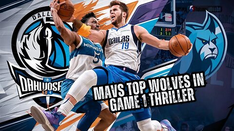 Epic Clash: Mavericks Dominate Wolves in Game 1