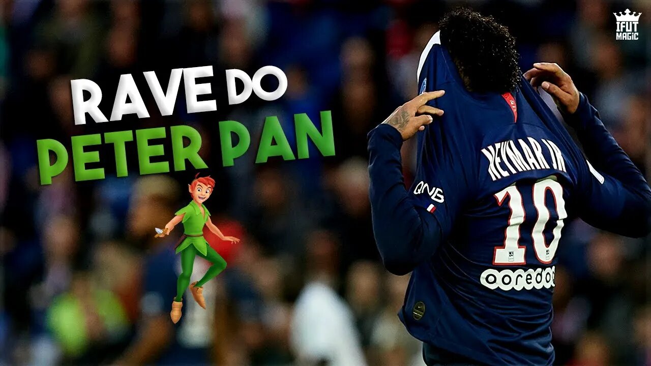 Neymar Jr - Rave do Peter Pan (MC Pedrinho & MC Rafa)