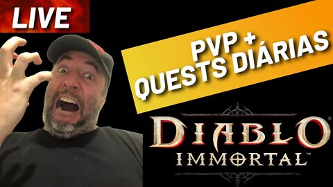 (LIVE) Diablo Immortal - PVP + Quests Diárias!