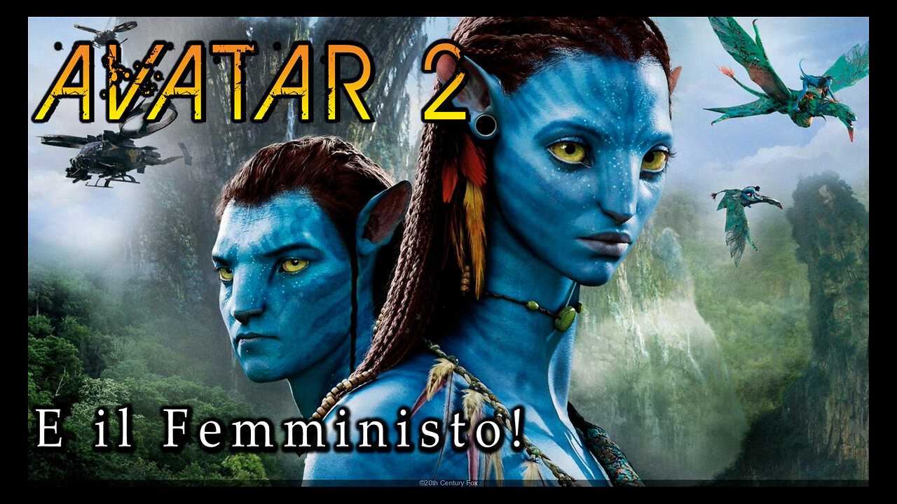 Avatar 2 e il femministo.