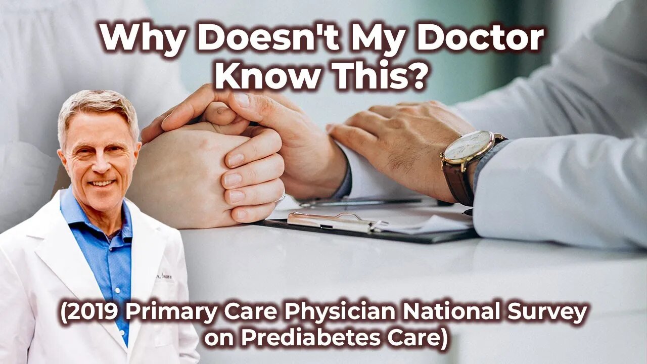 "Why Doesn't My Doctor Know This?" (2019 Primary Care Physician National Survey on Prediabetes Care)