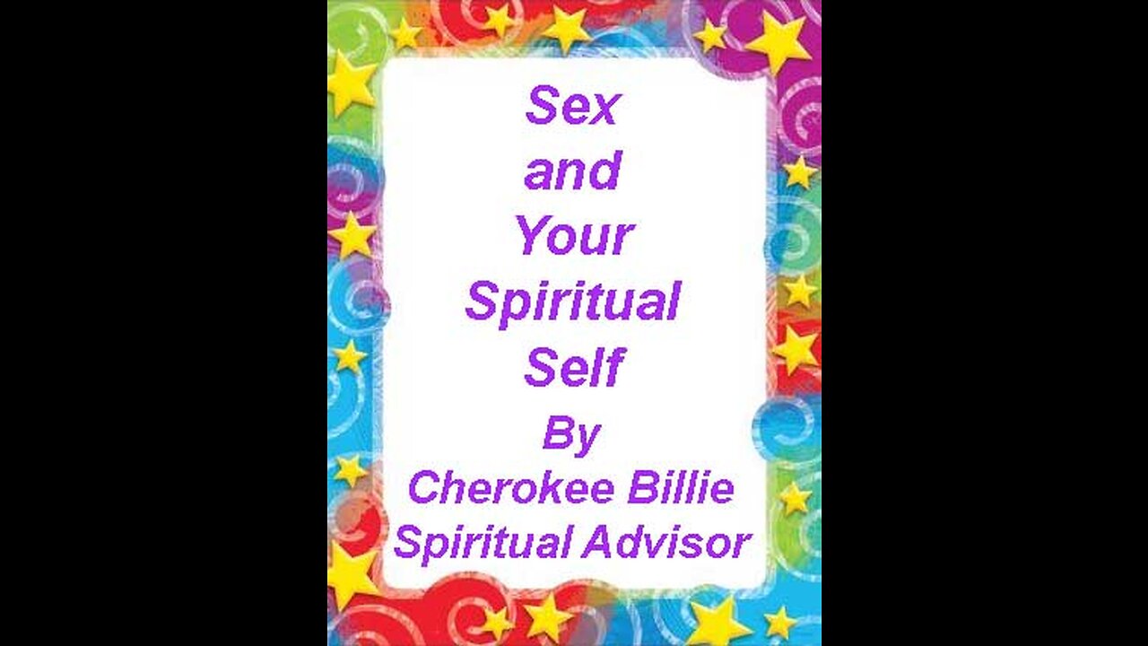 Sex Is A Spiritual Gift By Cherokee Billie