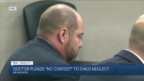 Doctor pleads no contest to child neglect