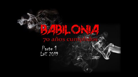 Babilonia - 70 años cumplidos 1