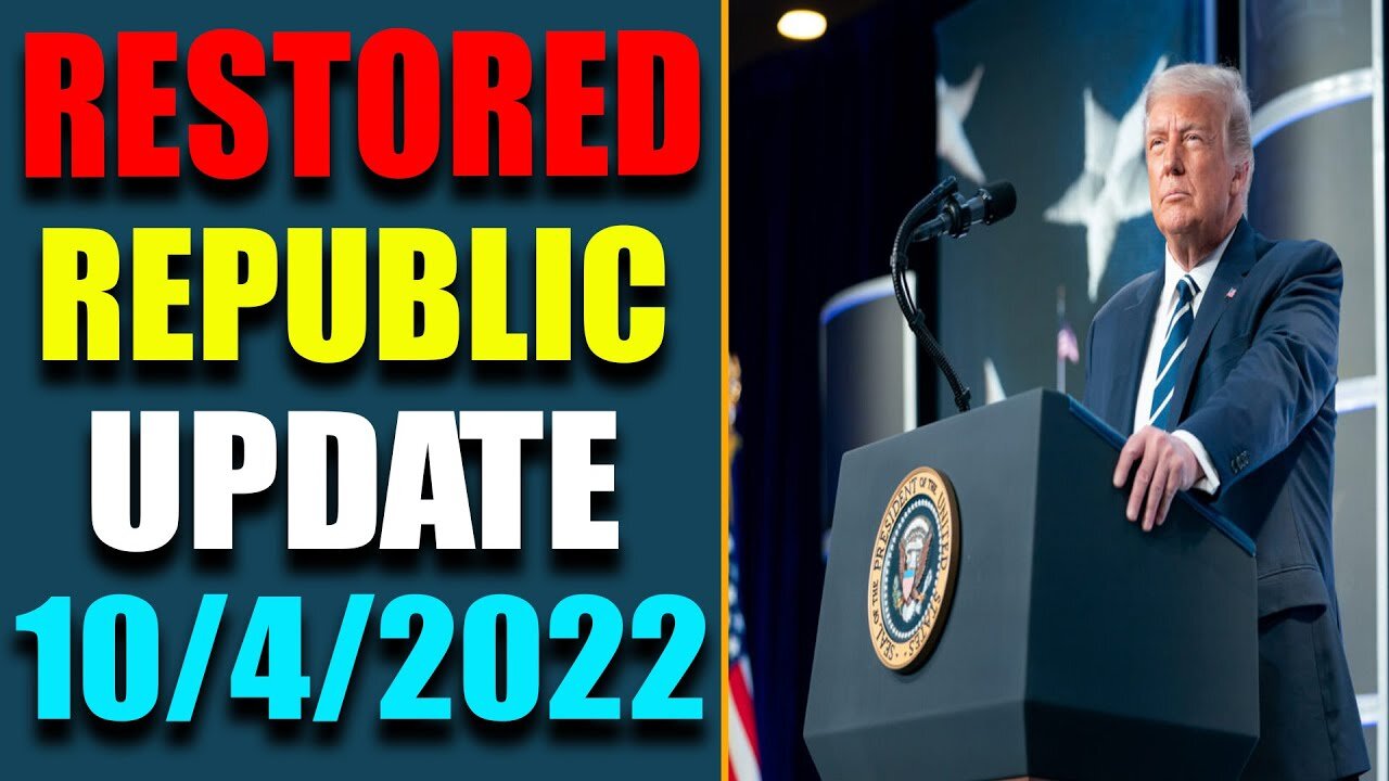 RESTORED REPUBLIC VIA A GCR: JUDY BYINGTON INTEL HUGE UPDATE AS OF OCT 4, 2022 - TRUMP NEWS