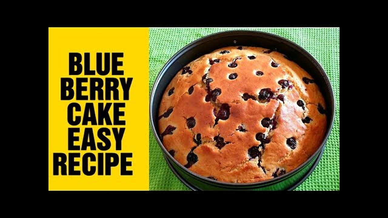 BLUEBERRY CAKE RECIPE || HOW TO MAKE BLUEBERRY CAKE