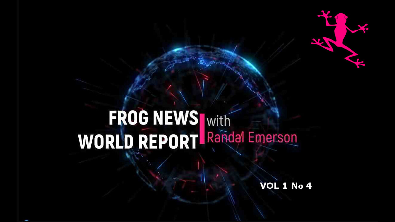 FROG NEWS WORLD REPORT