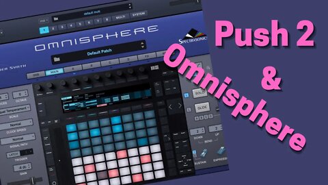 Omnisphere - Push 2 Ableton Macro control