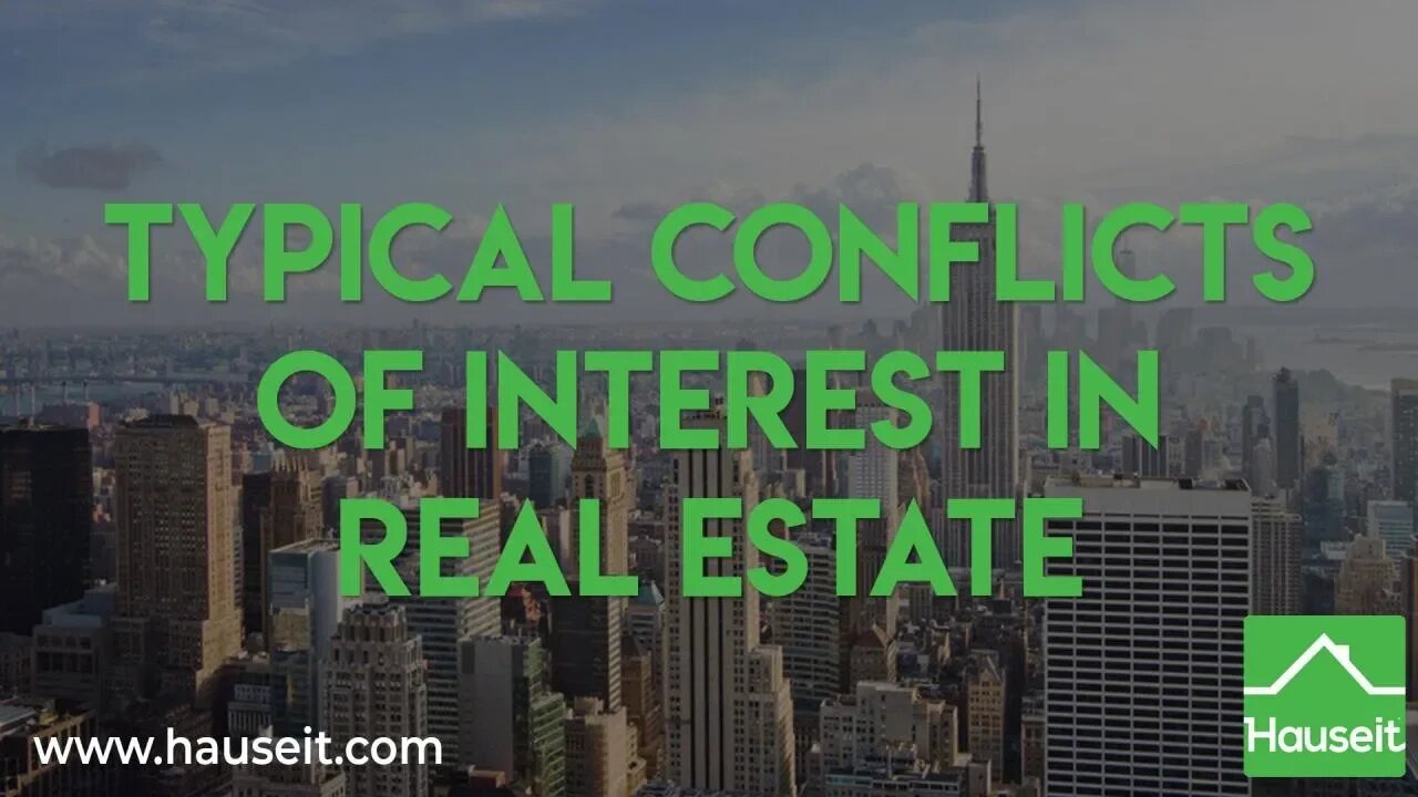 Typical Conflicts of Interest in Real Estate | Hauseit®