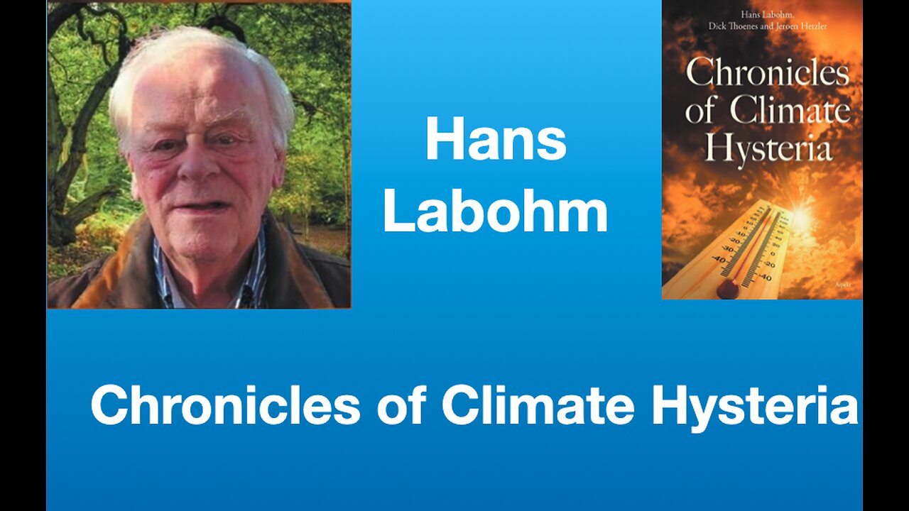 Hans Labohm: Chronicles of Climate Hysteria | Tom Nelson Pod #224