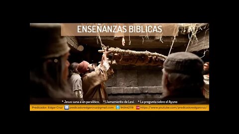 Jesús sana a un paralitico - Llamamiento de Levi - El Ayuno - EDGAR CRUZ MINISTRIES