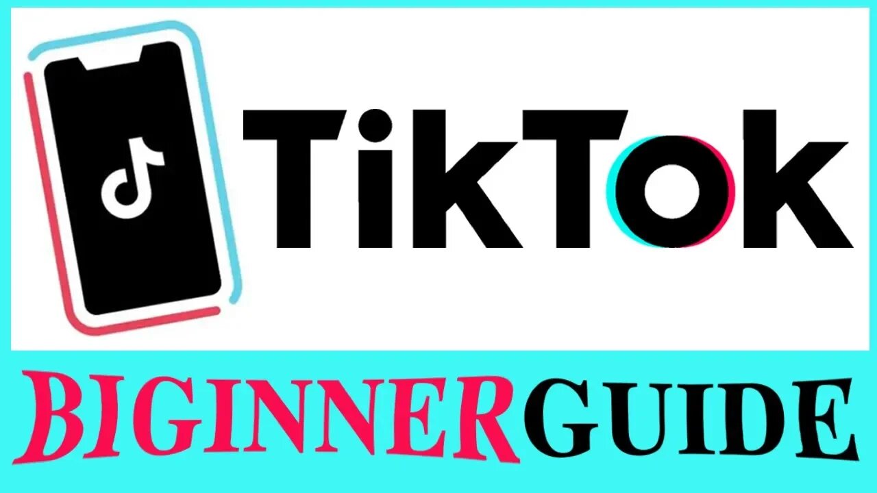 TikTok Beginners Guide - The Basics Of Tik Tok