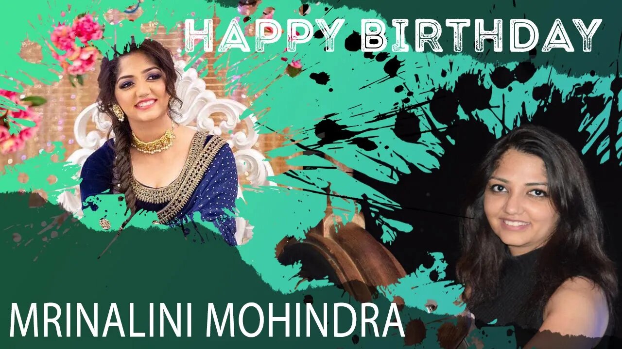 Happy Birthday Mrinalini Mohindra Gupta!