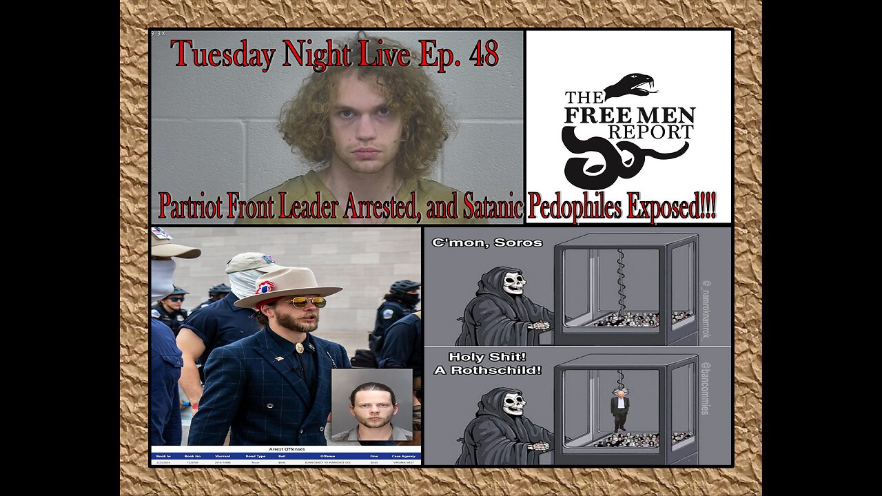 Tuesday Night Live Ep. 48: Is Patriot Front A Fed Front? Satanic Pedo Networks Exposed!