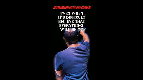 It Will Be Ok #dayodman #motivation #okay #fine #eeyayyahh