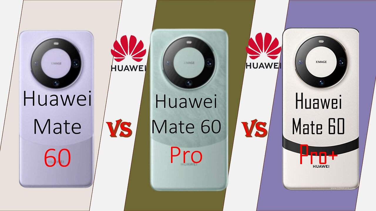 Huawei Mate 60 vs Huawei Mate 60 Pro vs Huawei Mate 60 Pro + | Comparison | @technoideas360 ​