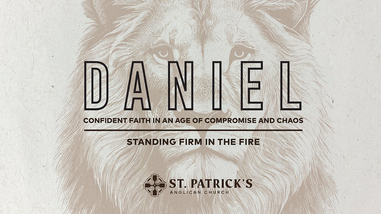 Book of Daniel - Chapter 3 - Standing Firm in the Fire