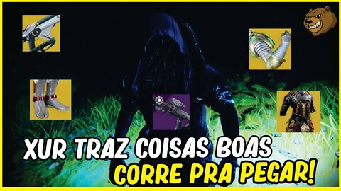 DESTINY 2 │ ONDE ESTA O XUR ? TEM COISA BOA 21/01/2022