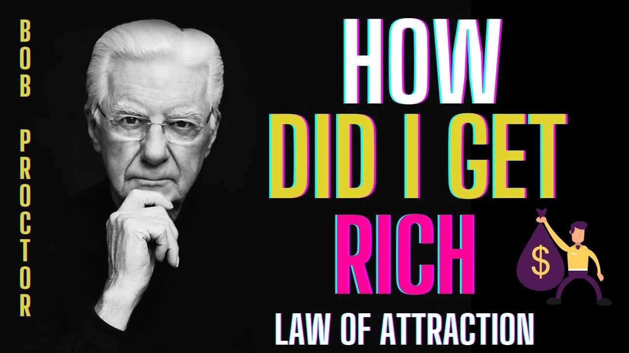 How Bob Proctor Got Rich Inspirational Speeches Law Of Attraction