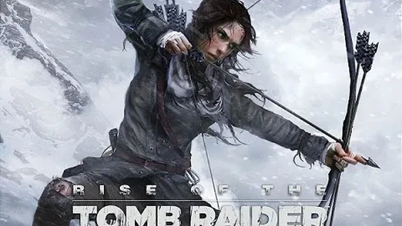 RISE OF THE TOMB RAIDER #4