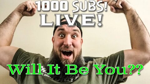 1000 Subscriber LIVE!