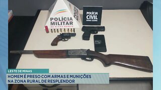 Leste de Minas: homem é preso com armas e munições na zona rural de Resplendor