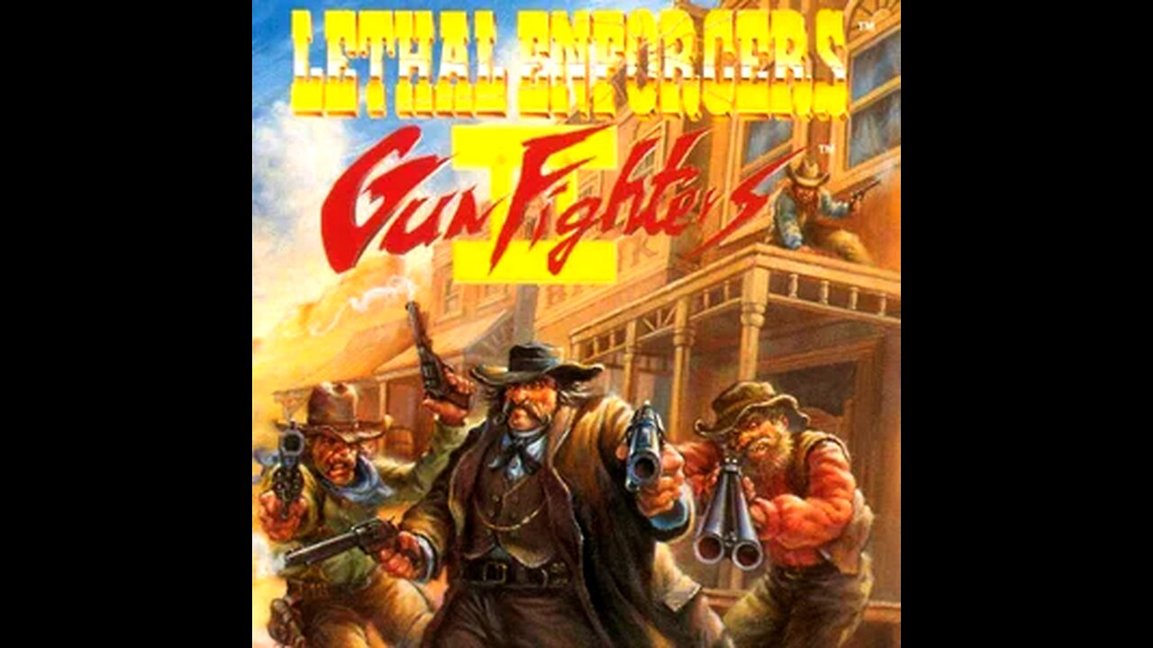 LETHAL ENFORCERS 2 • Gun Fighters [Konami, 1994]