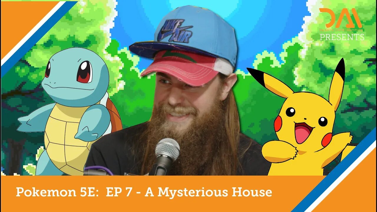 Pokemon 5e: Episode 7 A Mysterious House