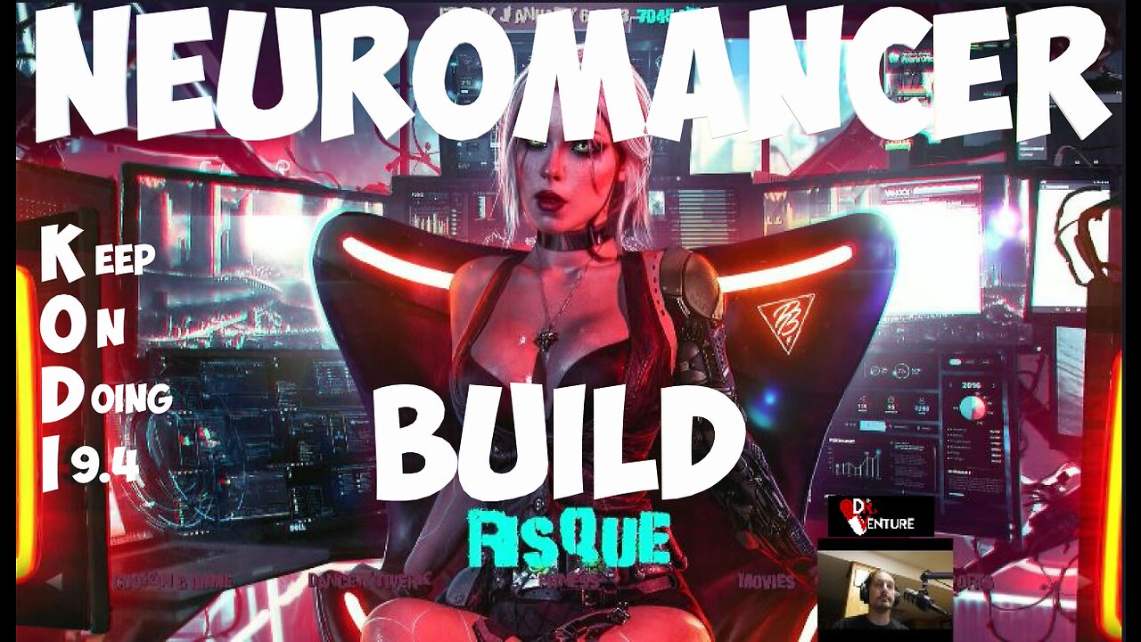 Kodi Builds - Neuromancer