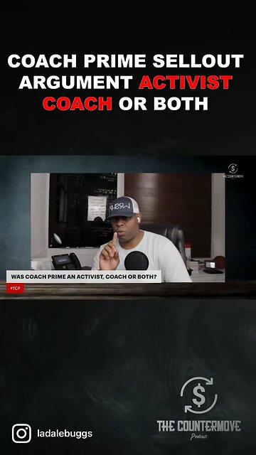 SELLOUT ARGUMENT: Was Coach Prime an Activist, Coach or Both?…🤔