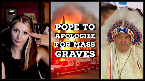 (mirror) Pope To Apologize For Canadian "Mass Graves"!? --- Lauren Southern