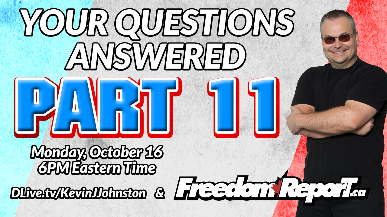 Your Questions Answered Part 11 With Kevin J. Johnston!